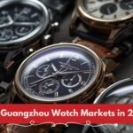 Top Guangzhou Watch Markets