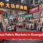 Best Fabric Markets in Guangzhou