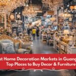 Best Home Decoration Markets in Guangzhou